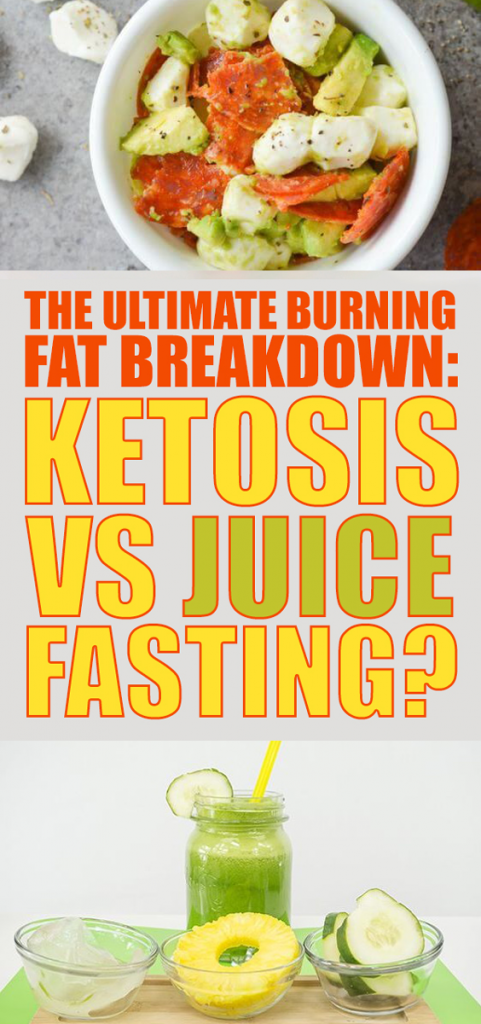 Both the process of ketosis and juice fasting are excellent methods to make your body burn down fat in fast and effective ways.
